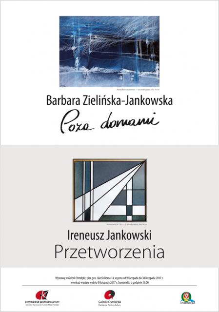 Barbara Zielińska-Jankowska i Ireneusz Jankowski - plakat wystawy OCK - Ostrołęka 2017.